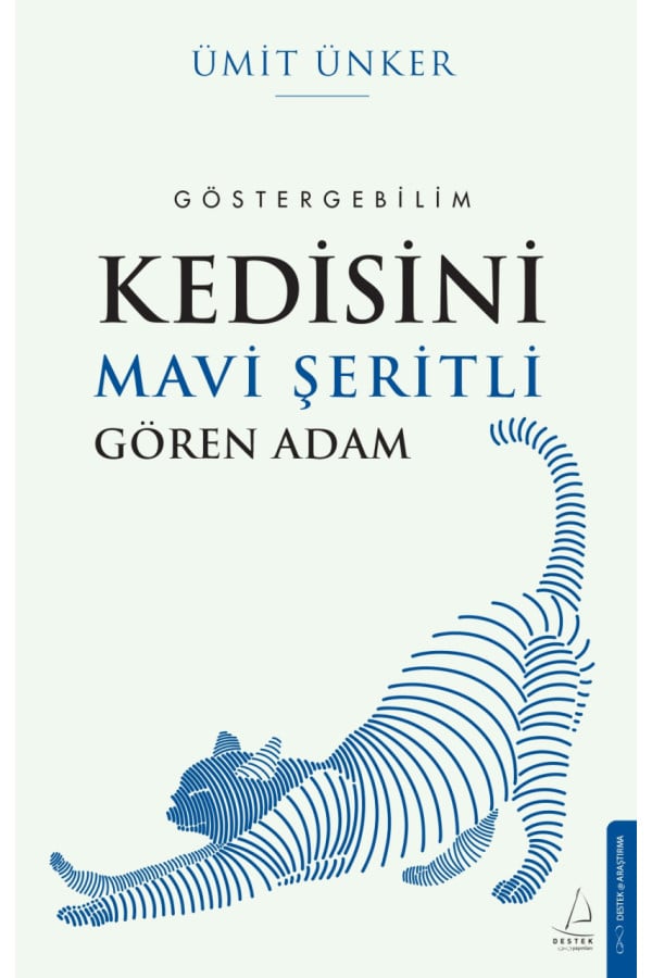 Kedisini Mavi Şeritli Gören Adam