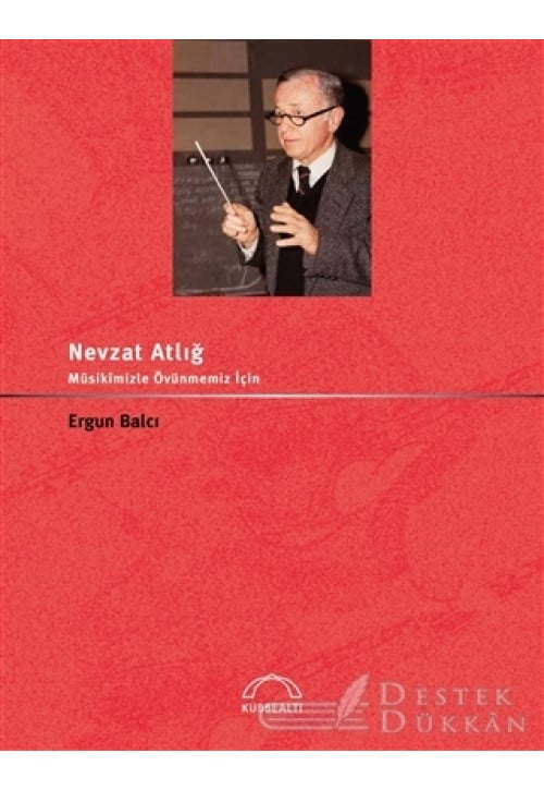 Nevzat Atlığ Musikimizle Övünmemiz İçin