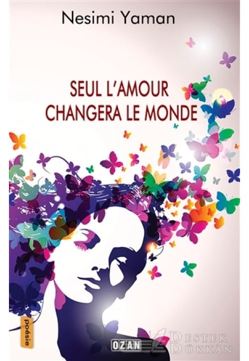 Seul L’amour Changera Le Monde