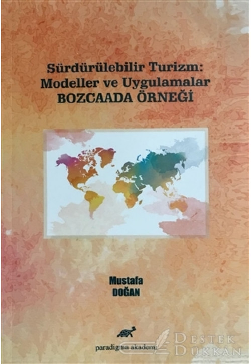 Sürdürülebilir Turizm: Modeller ve Uygulamalar (bozcaada Örneği)