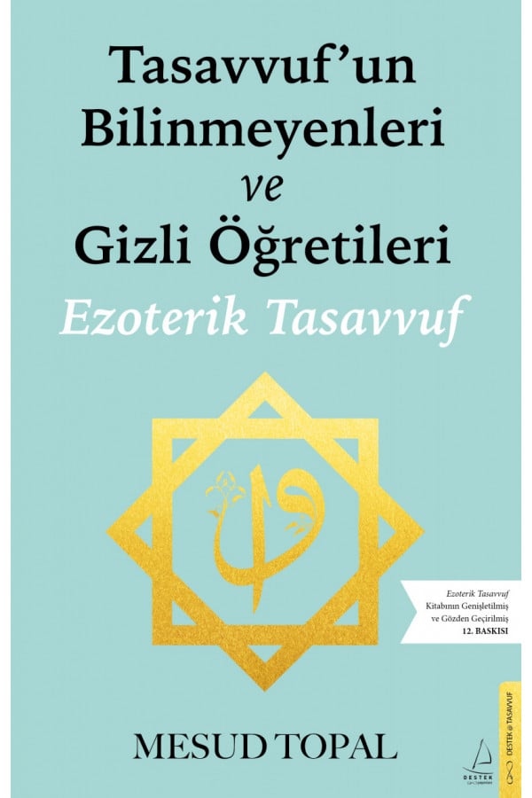 Tasavvufun Bilinmeyenleri ve Gizli Öğretileri