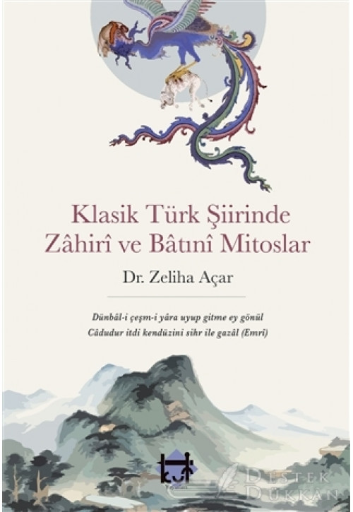 Klasik Türk Şiirinde Zahiri ve Batıni Mitoslar