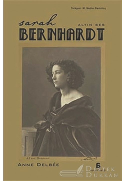 Sarah Bernhardt - Altın Ses