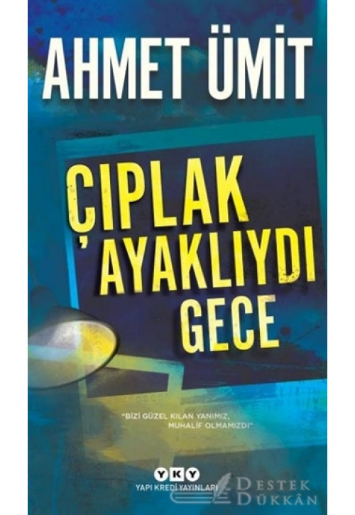 Çıplak Ayaklıydı Gece