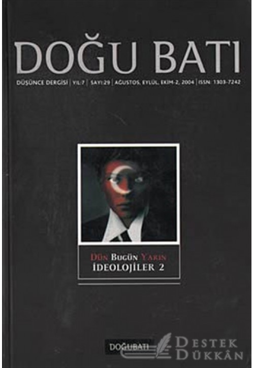 Doğu Batı Düşünce Dergisi Sayı: 29 Dün Bugün Yarın İdeolojiler 2