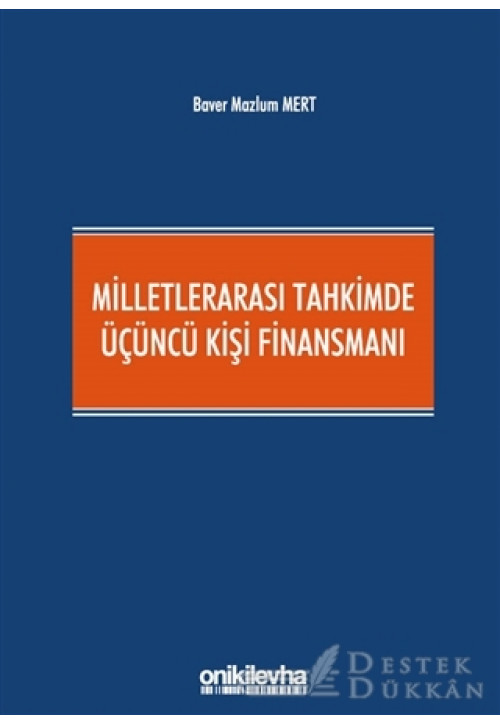 Milletlerarası Tahkimde Üçüncü Kişi Finansmanı
